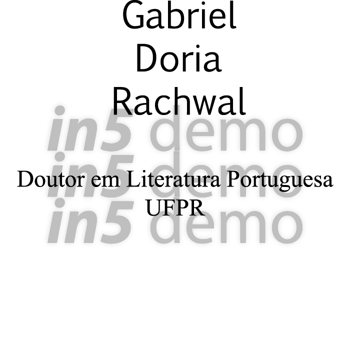 Gabriel Doria Rachwal Doutor em Literatura Portuguesa UFPR 