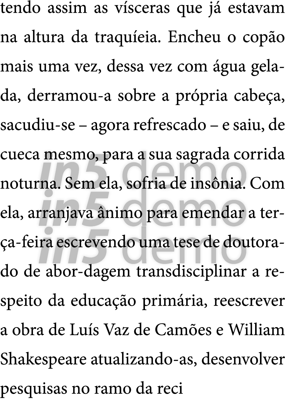 tendo assim as v sceras que j  estavam na altura da traqu eia  Encheu o cop o mais uma vez  dessa vez com  gua gelada   