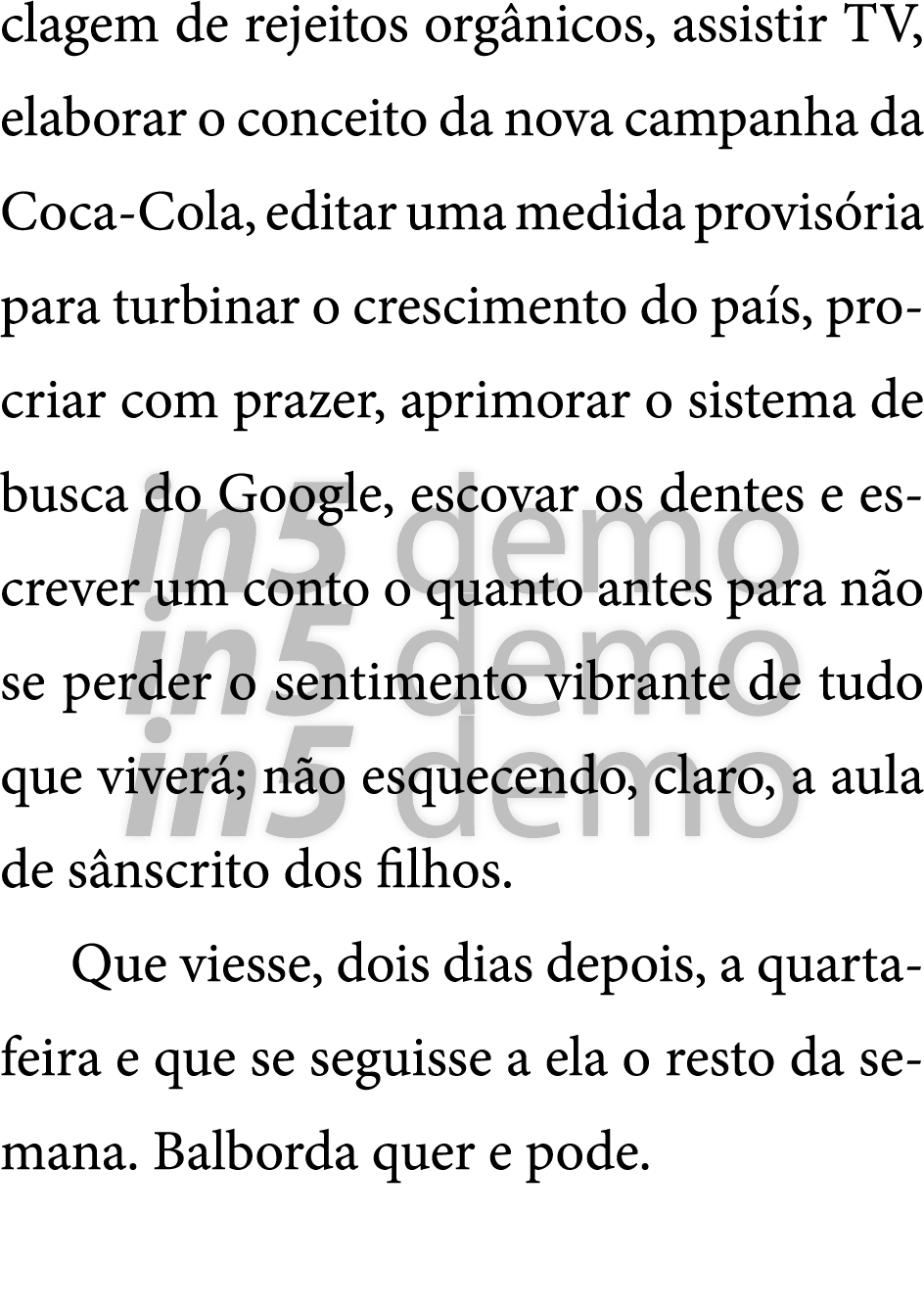 clagem de rejeitos org nicos  assistir TV  elaborar o conceito da nova campanha da Coca-Cola  editar uma medida provi   