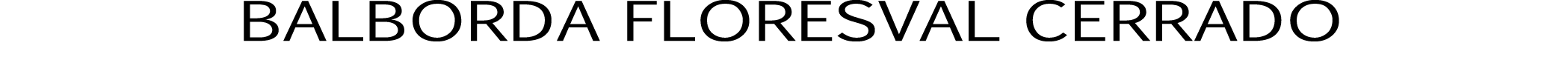BALBORDA FLORESVAL CERRADO